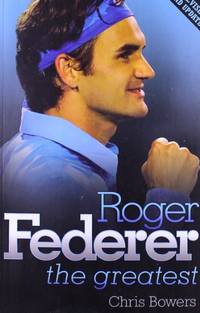 Roger Federer - the Greatest