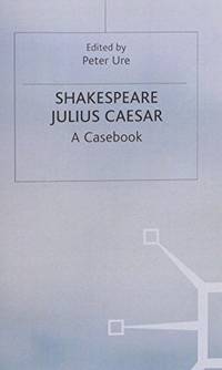 Shakespeare: Julius Caesar: 80 (Casebooks Series)