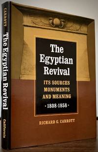 The Egyptian Revival Its Sources, Monuments,and Meaning 1808-1858
