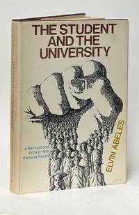 The Student and the University; A Background Book on the Campus Revolt