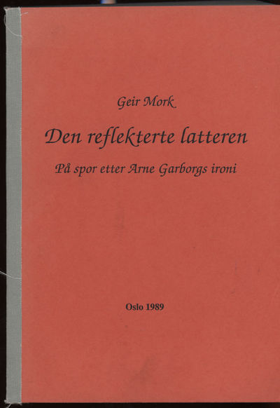 Den reflekterte latteren. På spor etter Arne…