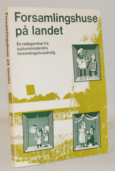 Forsamlingshuse på landet - en redegørelse.