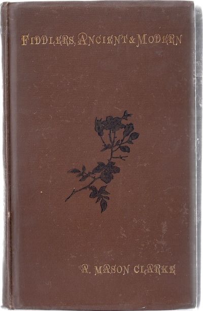 A BIOGRAPHICAL DICTIONARY OF FIDDLERS