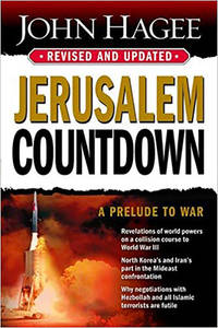 Jerusalem Countdown : A Warning to the World by John Hagee - 2005