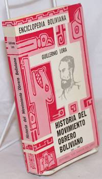 Historia del movimiento obrero Boliviano, 1848-1900 by Lora, Guillermo - 1967