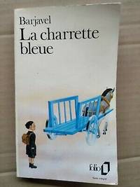 Barjavel La Charrette Bleue