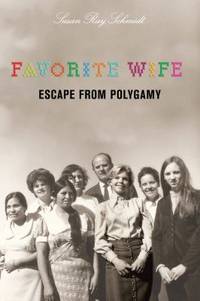 Favorite Wife : Escape from Polygamy