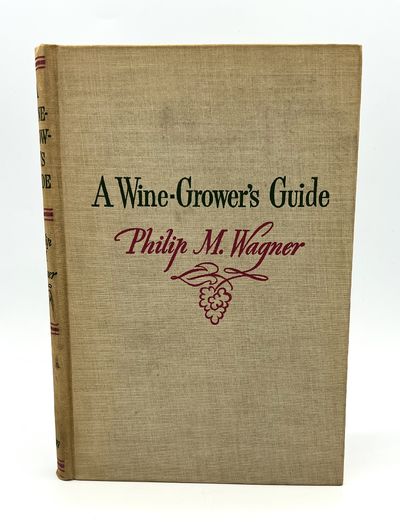 [WINE] A Wine-Grower's Guide