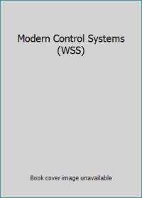 Modern Control Systems (WSS) by Richard C. Dorf, Robert H. Bishop - 1998