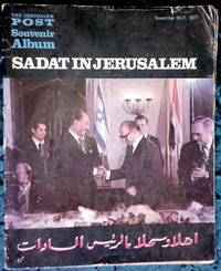 The Jerusalem Post Souvenir Album: Sadat In Jerusalem, November 19-21, 1977