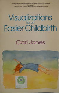 Visualizations for Easier Childbirth by Jones, Carl - 1988