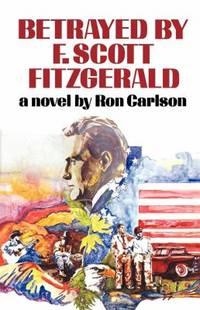 Betrayed by F. Scott Fitzgerald