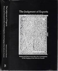 THE JUDGMENT OF EXPERTS: Essays and Documents about the Investigation of the Forging of the Oath...