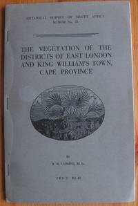 The Vegetation of the Districts of East London and King William's Town, Cape Province