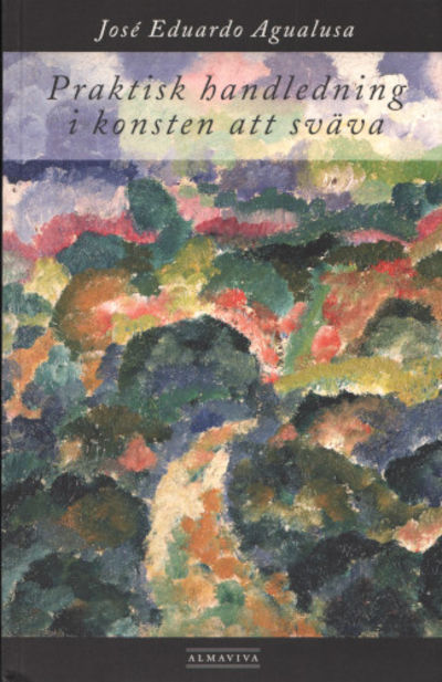 PRAKTISK HANDLEDNING I KONSTEN ATT SVÄVA.