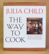 The Way to Cook by Child, Julia - 1989