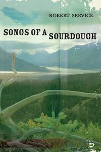 Songs of a Sourdough (New Mermaids)