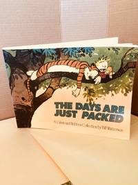 The Days Are Just Packed: A Calvin and Hobbes Collection by Watterson, Bill - 1993