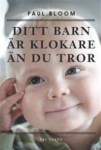 Ditt barn är klokare än du tror.