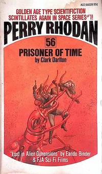 Prisoner of Time (Perry Rhodan #56) by Clark Darlton - Paperback - 1974 - from Kayleighbug Books (SKU: 041995)