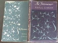 The Forerunner: His Parables and Poems by Gibran, Kahlil - 1972