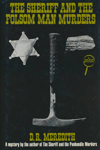 The Sheriff and the Folsom Man Murders