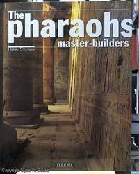 The Pharaohs; Master-Builders by Henri Stierlin - First Edition - 1995 - from Syber's Books ABN 15 100 960 047 (SKU: 0111406)
