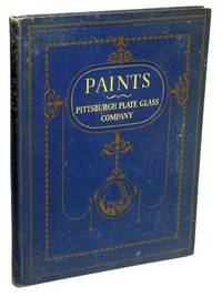 Paints, Varnishes and Brushes: Their History Manufacture and Use Painters,  Paperhangers and Glaziers Supplies