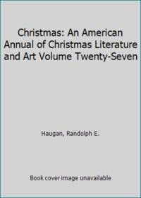 image of Christmas: An American Annual of Christmas Literature and Art Volume Twenty-Seven