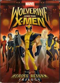 Wolverine and the X-Men: Heroes Return Trilogy [DVD]