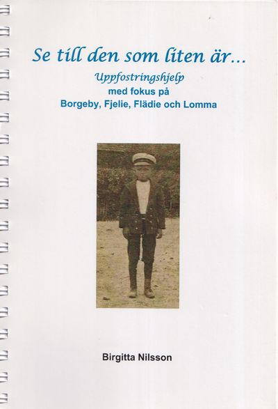 Se till den som liten är… Uppfostringshjelp med…