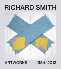 Richard Smith Artworks 1956-2016 /anglais