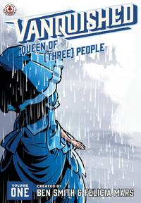 Vanquished: Queen of [Three]: Volume 1
