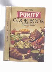 cover of The New Purity Cook Book: The Complete Guide to Canadian Cooking / Maple Leaf Mills Limited ( Recipes / Cookbook )