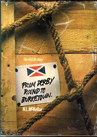 From Derby Round to Burketown: The A.U.S.N. Story by McKellar, N.L - 1977