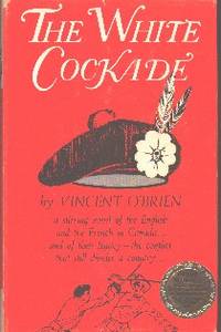 The White Cockade. An Historical Novel