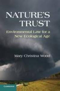 Nature's Trust : Environmental Law for a New Ecological Age