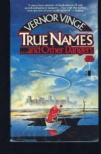True Names and Other Dangers