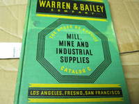 Warren & Bailey Company the House of Service Catalog C Mill, Mine and Industrial Supplies