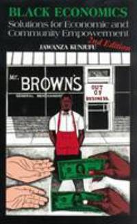 Black Economics : Solutions for Economic and Community Empowerment