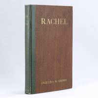 RACHEL A Play in Three Acts by GRIMKE, Angelina W. [Weld] - 1920