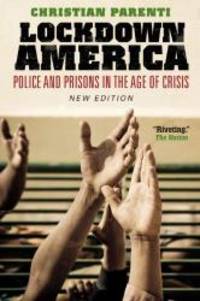 image of Lockdown America: Police and Prisons in the Age of Crisis
