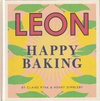 Leon: Happy Baking by Ptak, Claire & Dimbleby, Henry - 2019