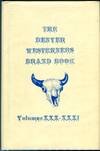 The Denver Westerners Brand Book, Volume XXX-XXXI (30- 31): a collection of papers presented in 1974-75, as well as other works