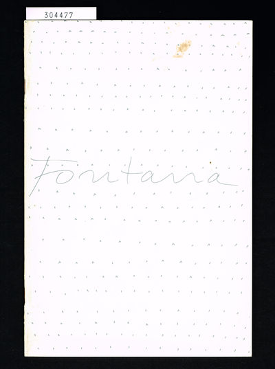 Fontana. Concetti spaziali.