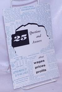 image of 25 Questions and Answers: about wages - prices - profits