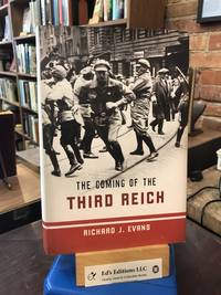 The Coming of the Third Reich by Richard J. Evans - 2004-02-09