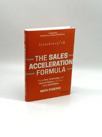 The Sales Acceleration Formula Using Data, Technology, and Inbound Selling  to Go from $0 to $100...