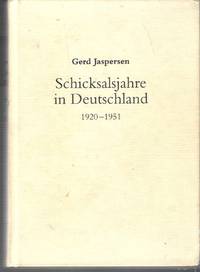 Schicksalsjahre in Deutschland 1920 - 1951