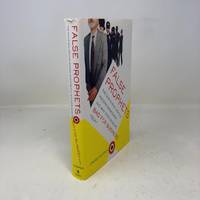 False Prophets: The Gurus Who Created Modern Management And Why Their Ideas Are Bad For Business...